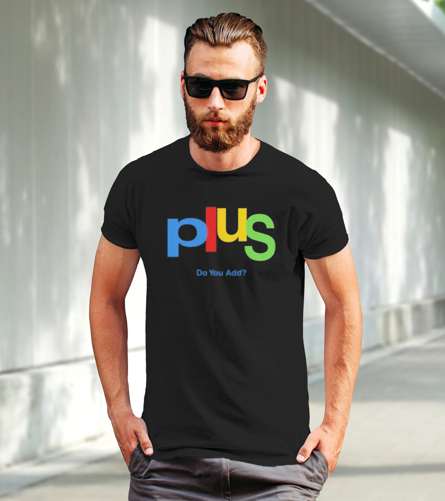 Null Aesthetic Brain Plus Do You Add Google Logo Style Parody T-Shirt