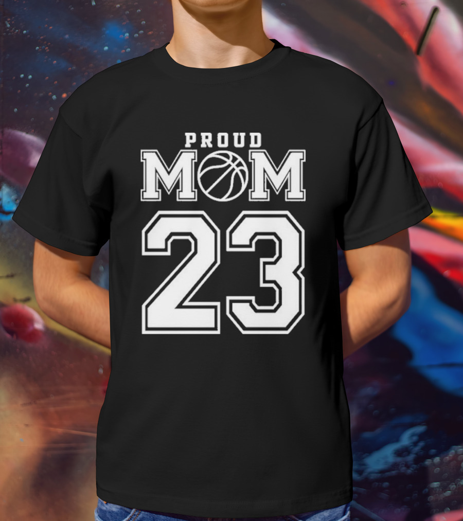 Proud Mom 23 Basketball Number Custom T-Shirt