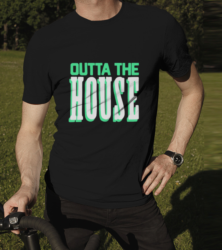 Outta The House Large Block Letter Style T-Shirt