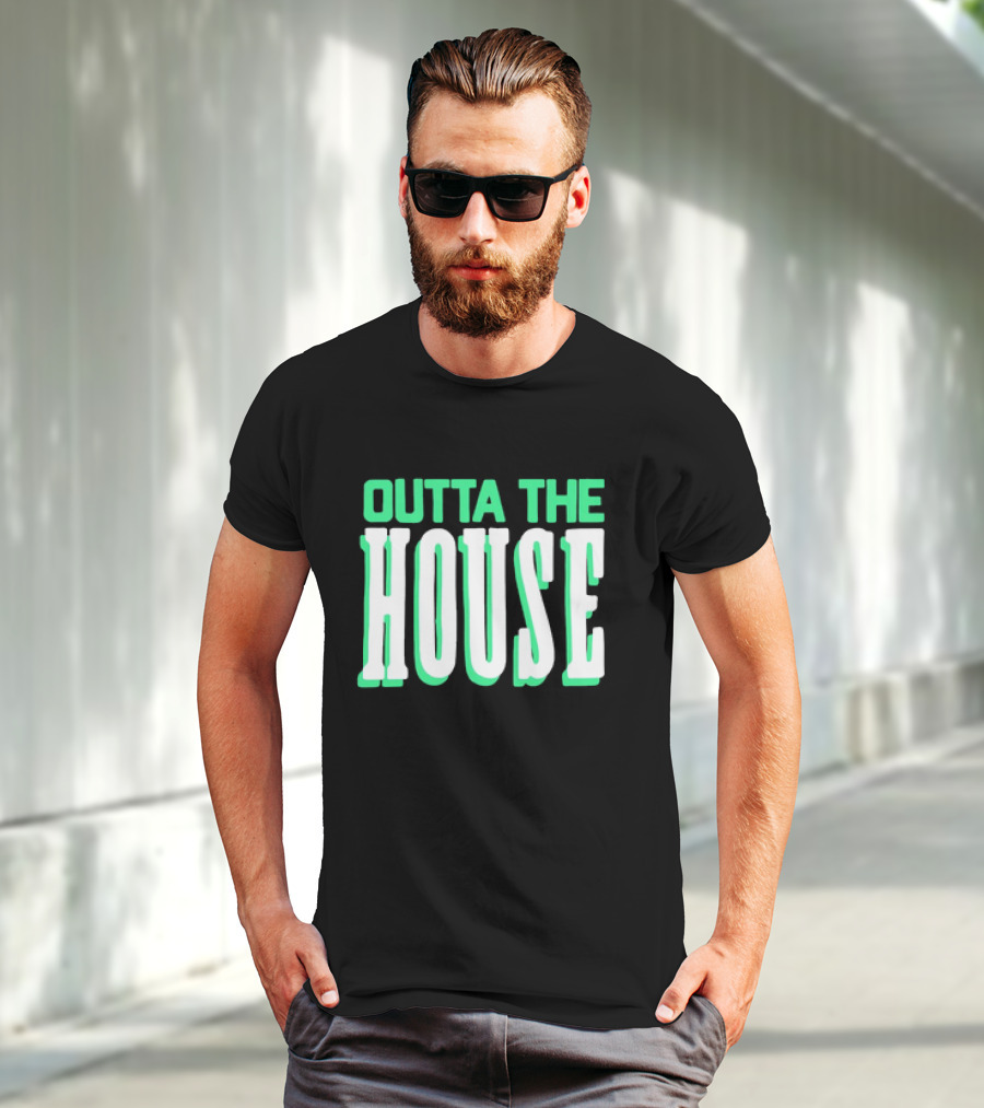 Outta The House Large Block Letter Style T-Shirt