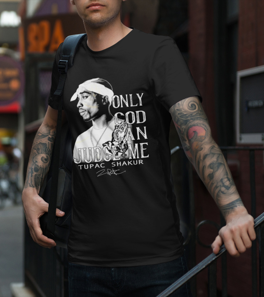 ```Only God Can Judge Me Tupac Shakur 2025 Signature``` T-Shirt