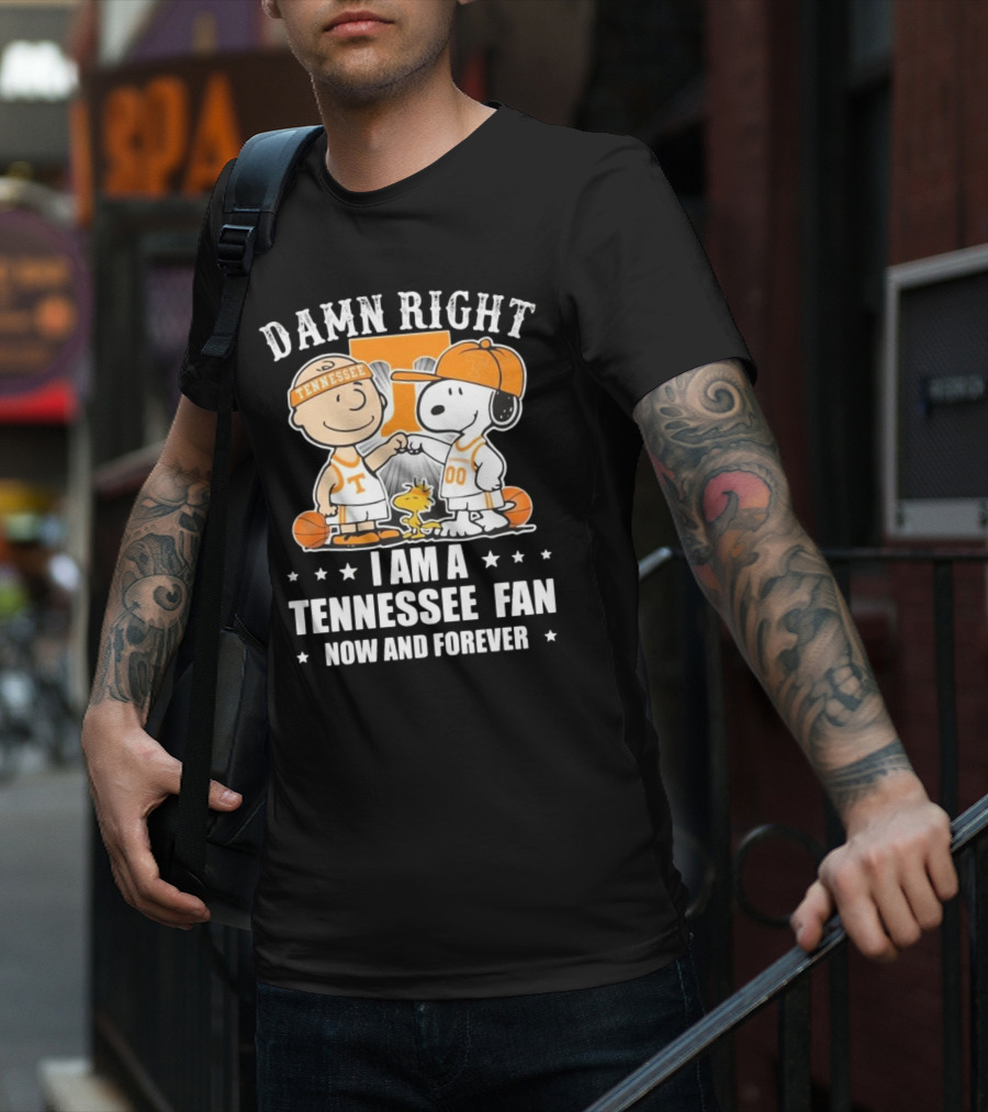 Damn Right I Am A Tennessee Fan Now And Forever Peanuts Characters T-Shirt