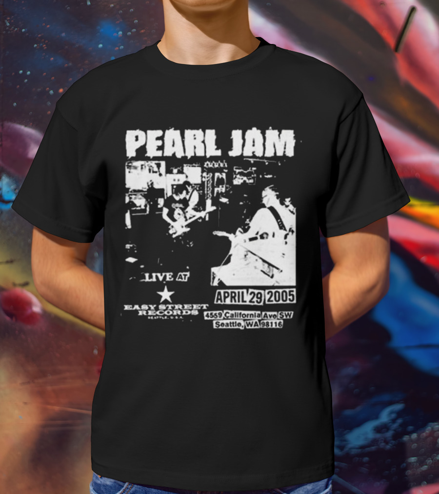 Pearl Jam Live At Easy Street April 29 2005 Seattle WA 4455 California Ave SW T-Shirt