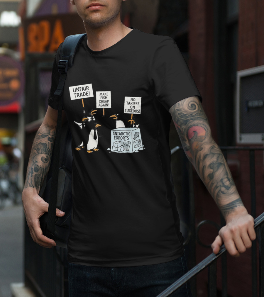 Penguins Protest Against Antarctic Tariffs With Humorous Signs T-Shirt