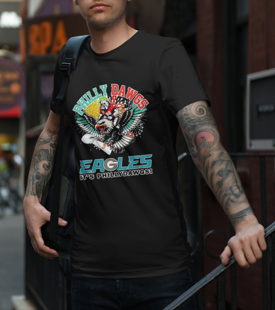 Philly Dawgs Eagles It's Philly Dawgs T-Shirt