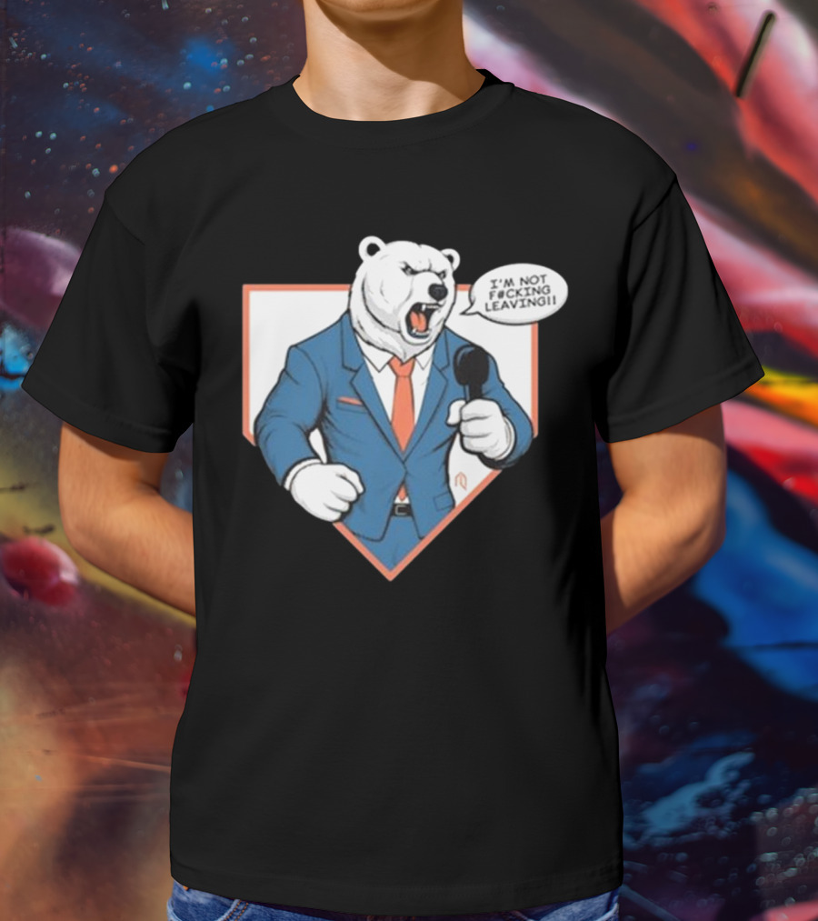 Polar Bear I’m Not Leaving Athlete Suit T-Shirt