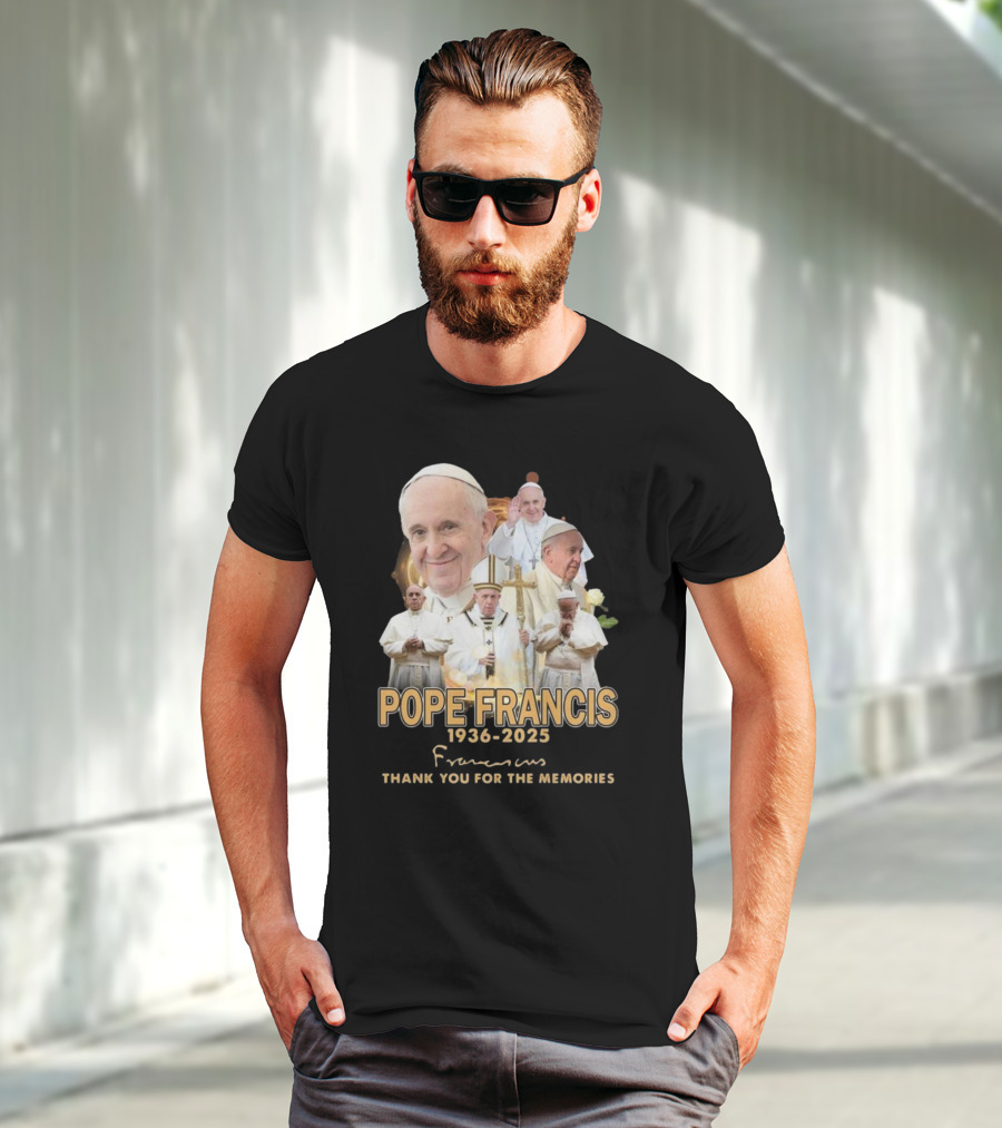 Pope Francis 1936-2025 Thank You For The Memories T-Shirt