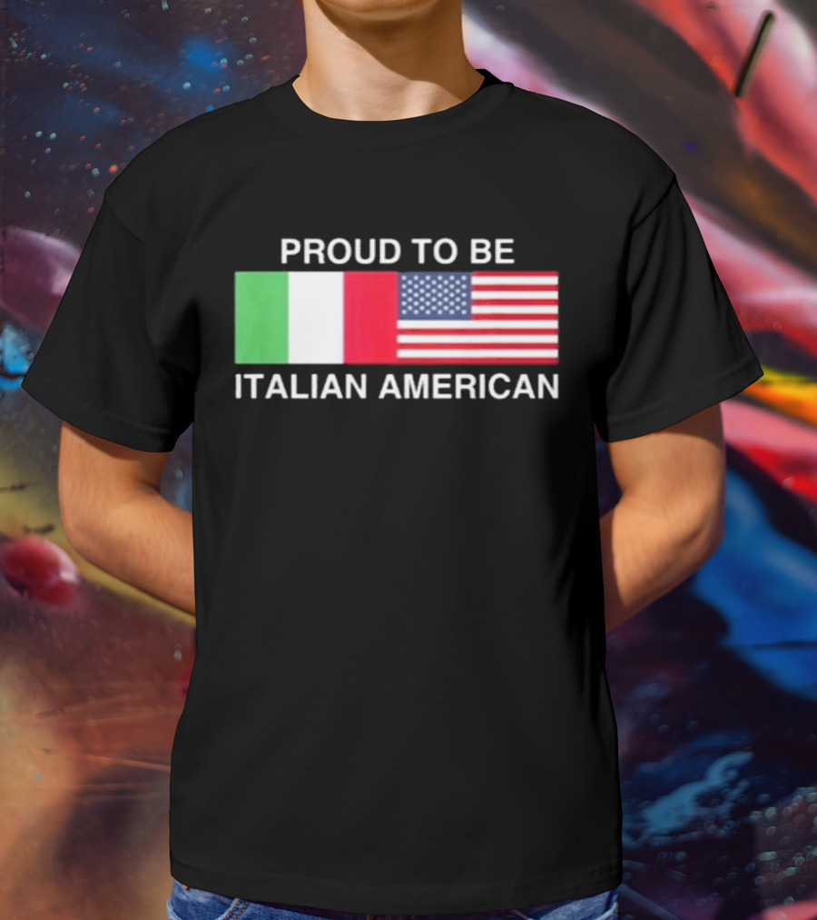 Proud To Be Italian American Flag USA Italy T-Shirt