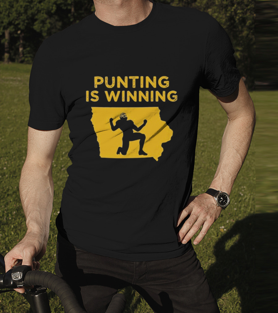 Punting Is Winning Iowa Football Enthusiast T-Shirt