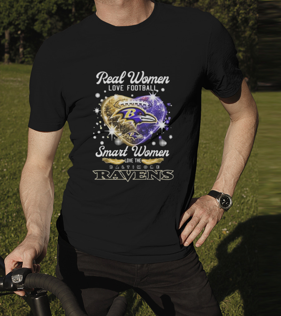 Real Women Love Football Smart Women Love The Baltimore Ravens 2025 T-Shirt