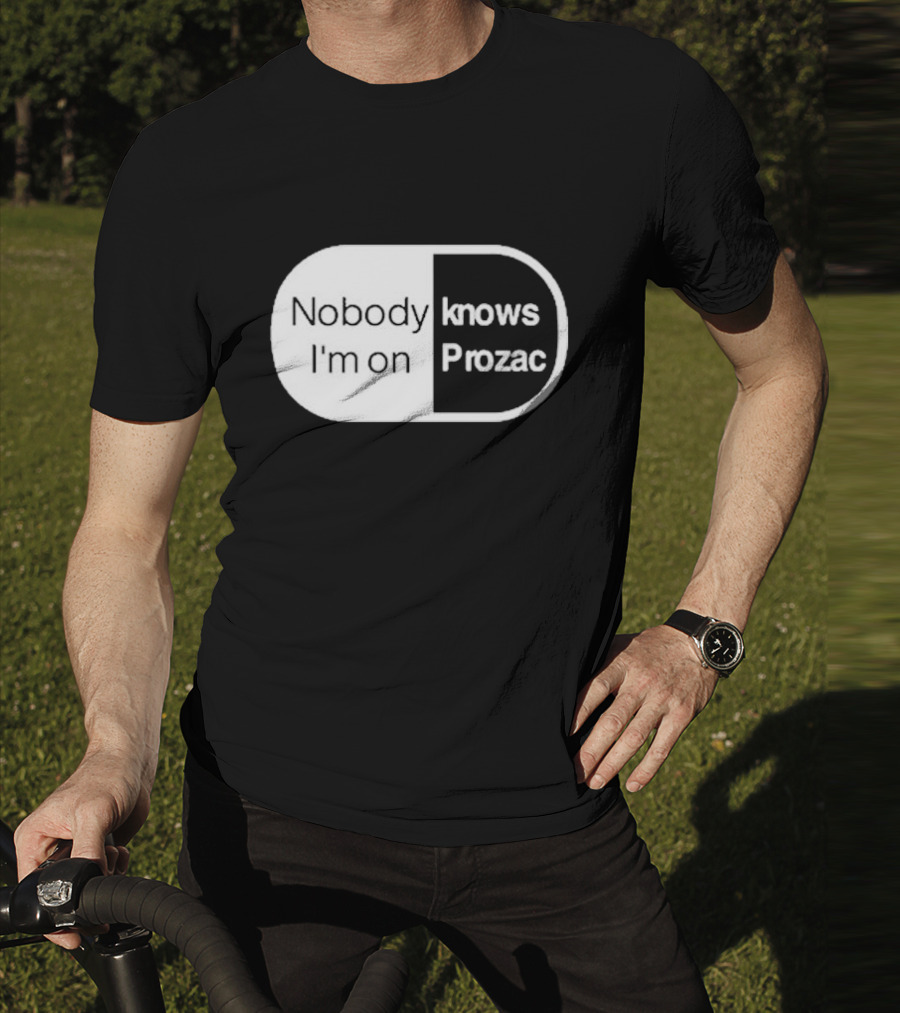 Nobody Knows I'm On Prozac Robbie Williams T-Shirt