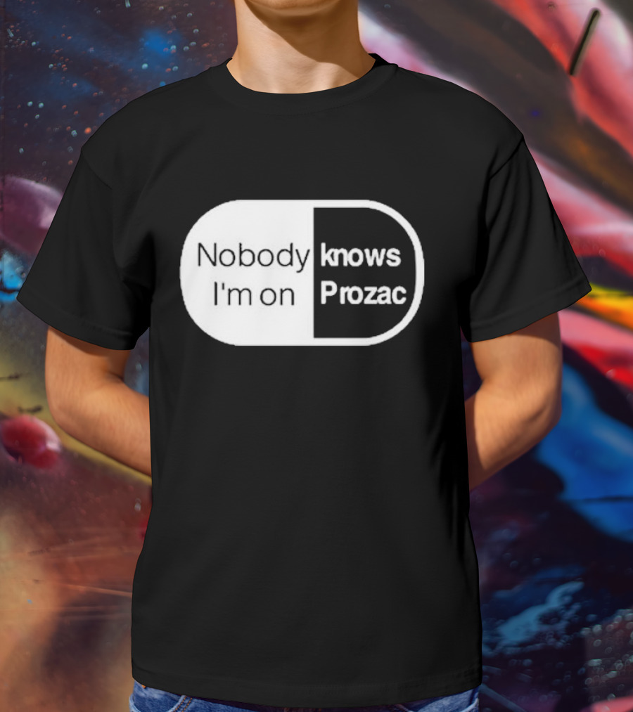 Nobody Knows I'm On Prozac Robbie Williams T-Shirt