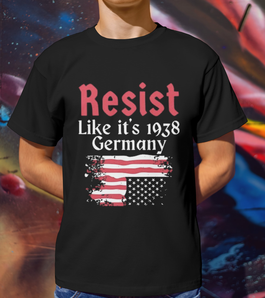 Resist Like It’s 1938 Germany American Flag Distress Style T-Shirt