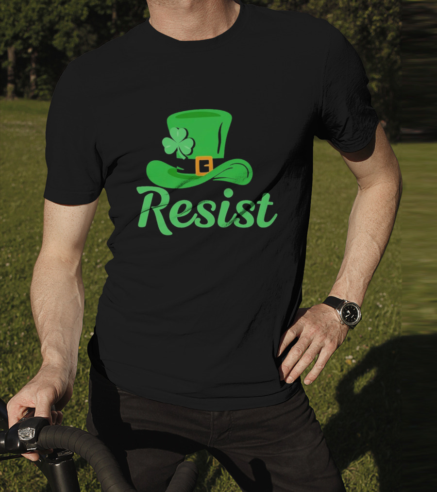 Resist Green Hat Clover Buckle St Patrick’s Day T-Shirt