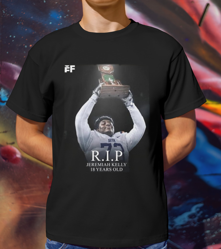 R.I.P Jeremiah Kelly 18 Years Old Avon Trophy Tribute T-Shirt