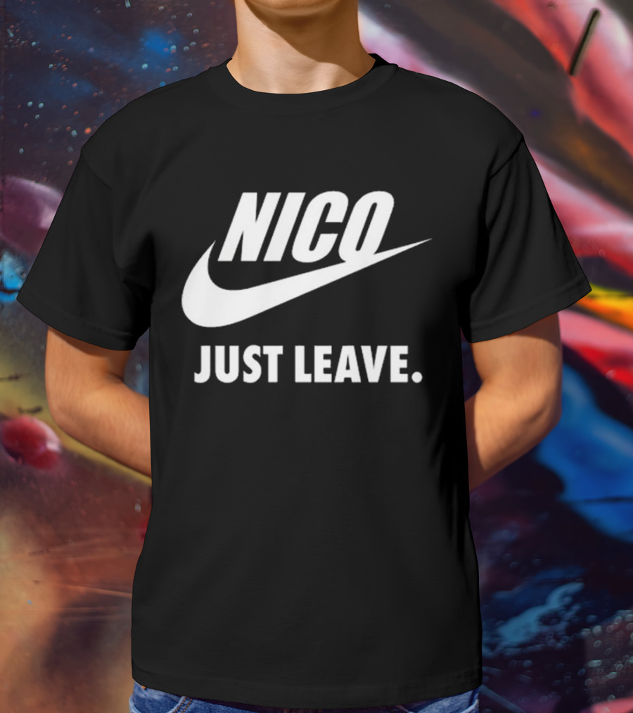 Nico Just Leave Swoosh Parody T-Shirt