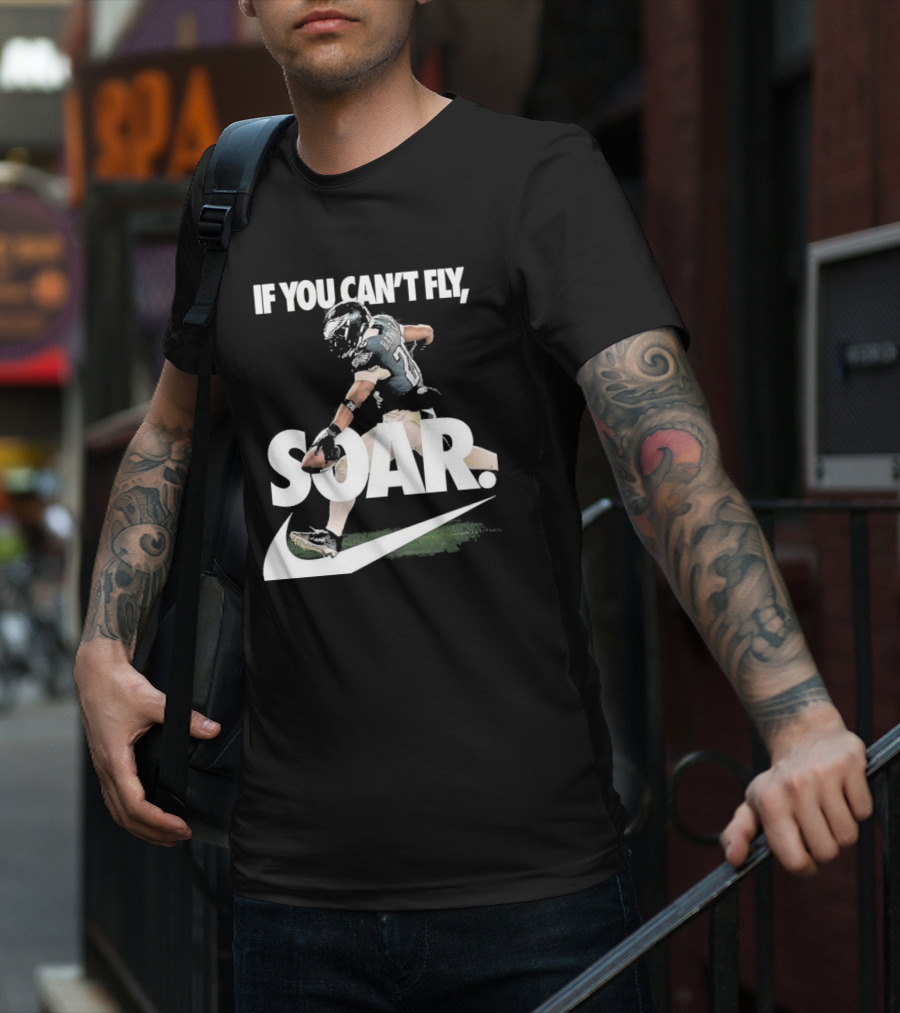 If You Can’t Fly Soar Nike Football Player Graphic T-Shirt