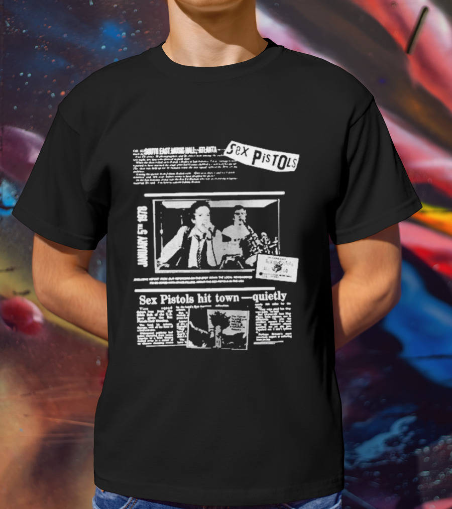 Sex Pistols Hit Town Quietly Live In The USA '78 South East Music Hall Atlanta Concert Newspaper Style Design T-Shirt