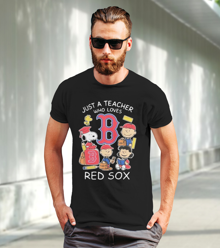 Just A Teacher Who Loves Red Sox Snoopy And Peanuts Characters T-Shirt