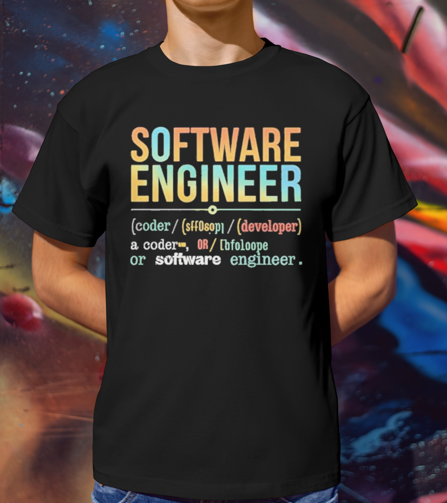 SOFTWARE ENGINEER Definition Coder Developer Lifeloop T-Shirt