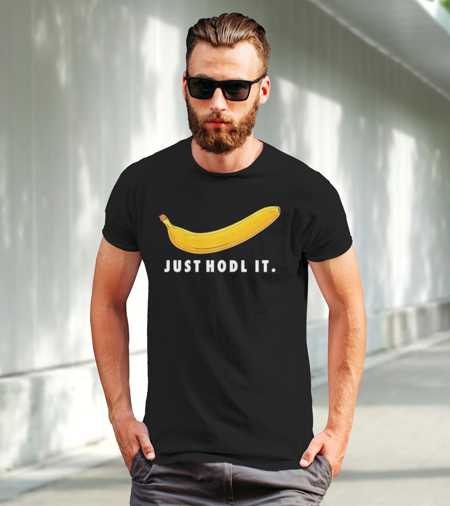 Just Hodl It Banana T-Shirt