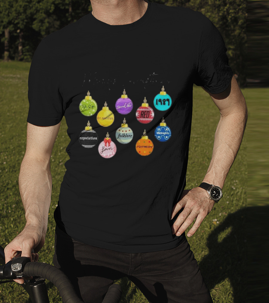 Merry Swiftmas Famous Christmas Ball Ornaments Fearless Red 1989 Reputation Folklore Evermore Midnights Eras Tour T-Shirt