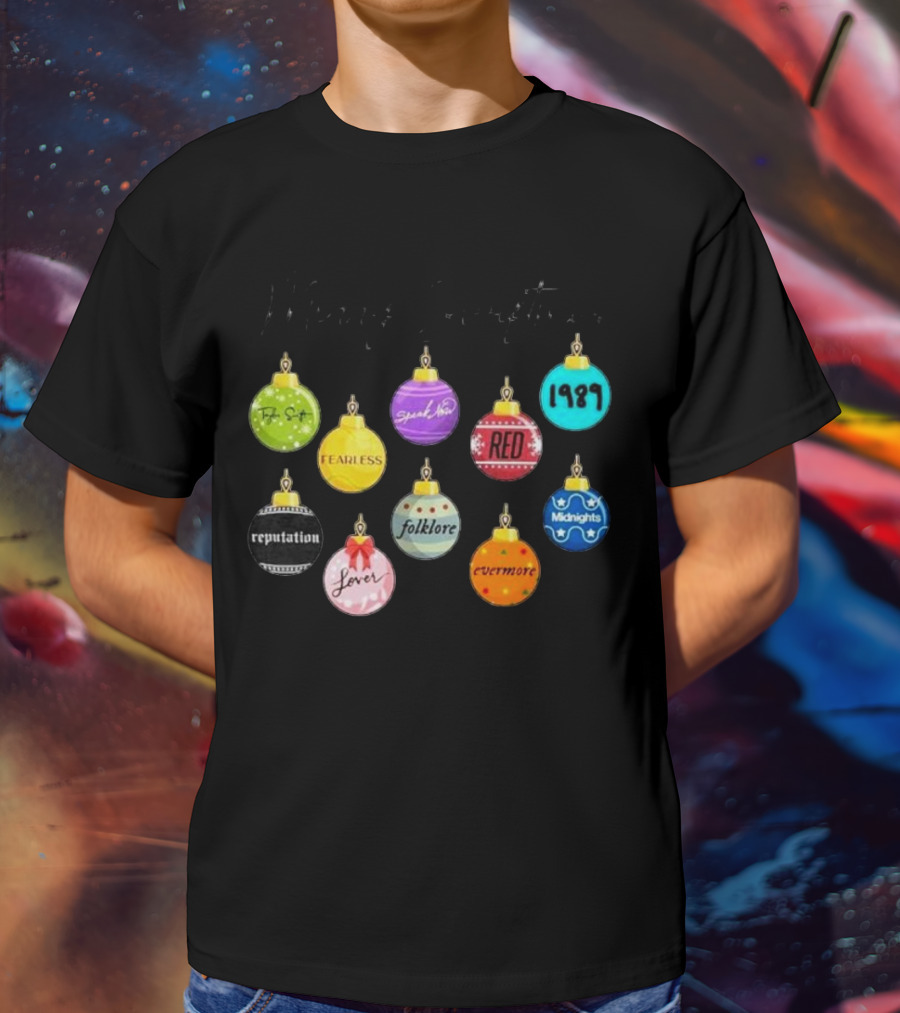 Merry Swiftmas Famous Christmas Ball Ornaments Fearless Red 1989 Reputation Folklore Evermore Midnights Eras Tour T-Shirt