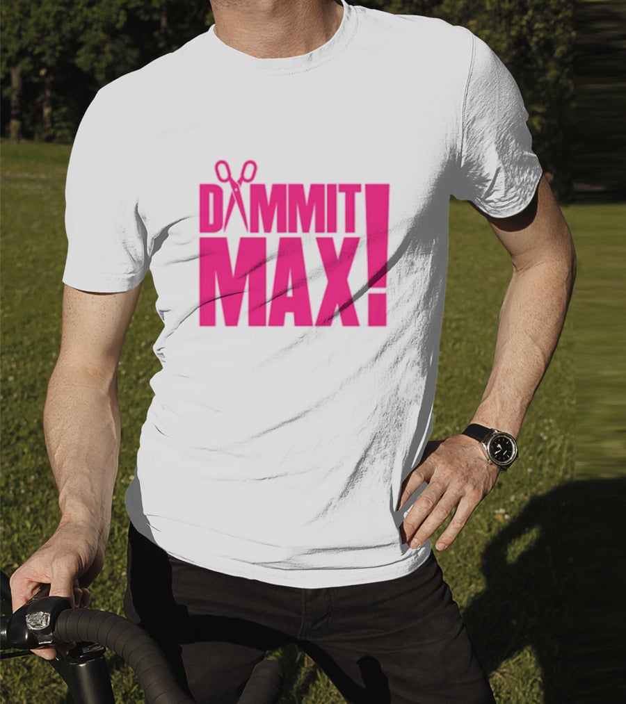 Dammit Max Scissors T-Shirt