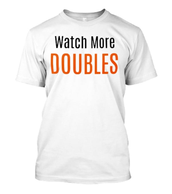 Watch More Movie Doubles T-Shirt