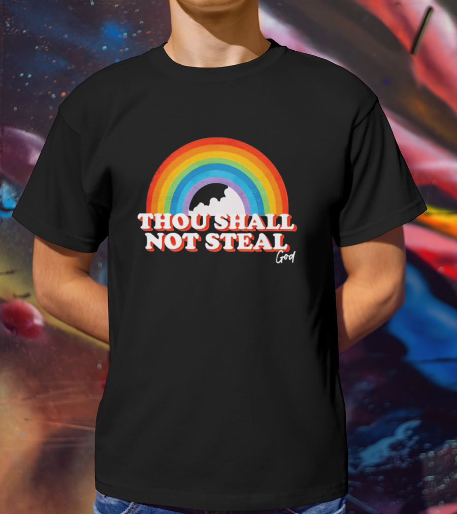 Rainbow Thou Shall Not Steal God Cloud T-Shirt