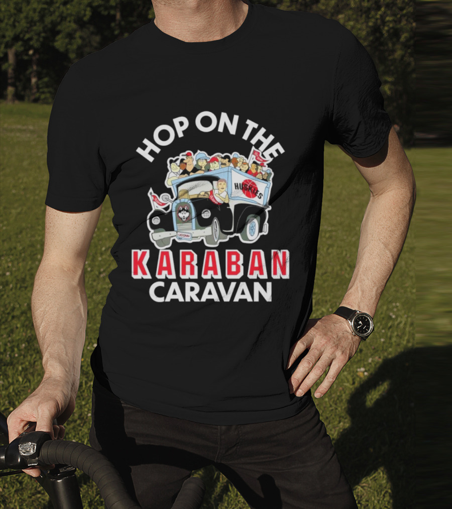 Hop On The Karaban Caravan UConn Huskies T-Shirt