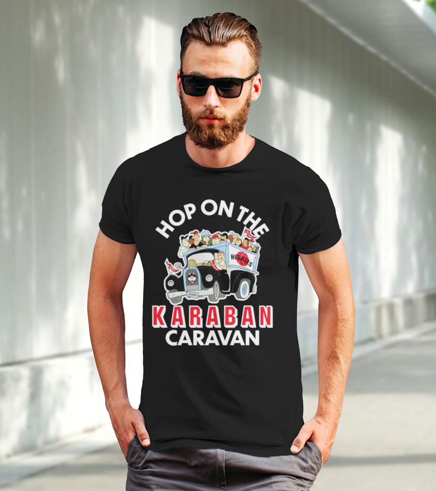 Hop On The Karaban Caravan UConn Huskies T-Shirt