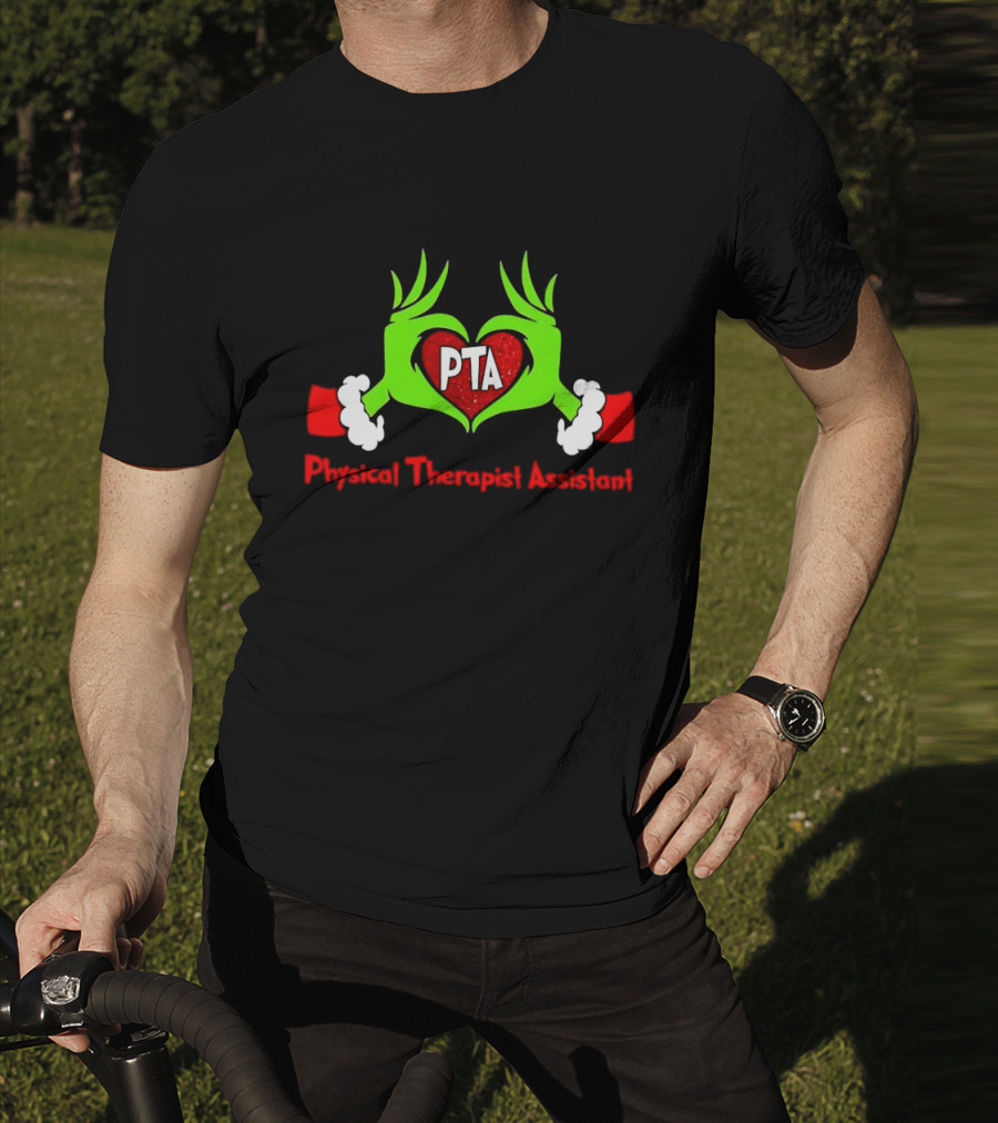 Physical Therapist Assistant Grinch Hands Christmas PTA T-Shirt