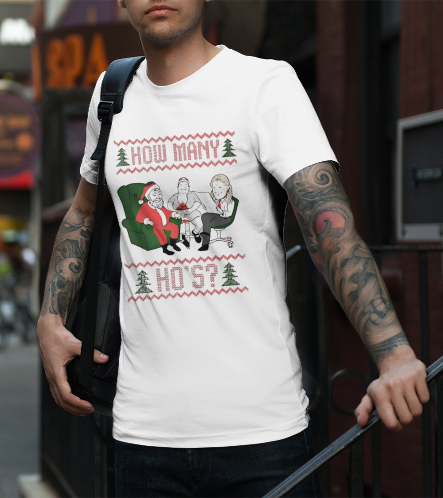 Santa Claus How Many Ho's Christmas Sweater Holiday Humor T-Shirt