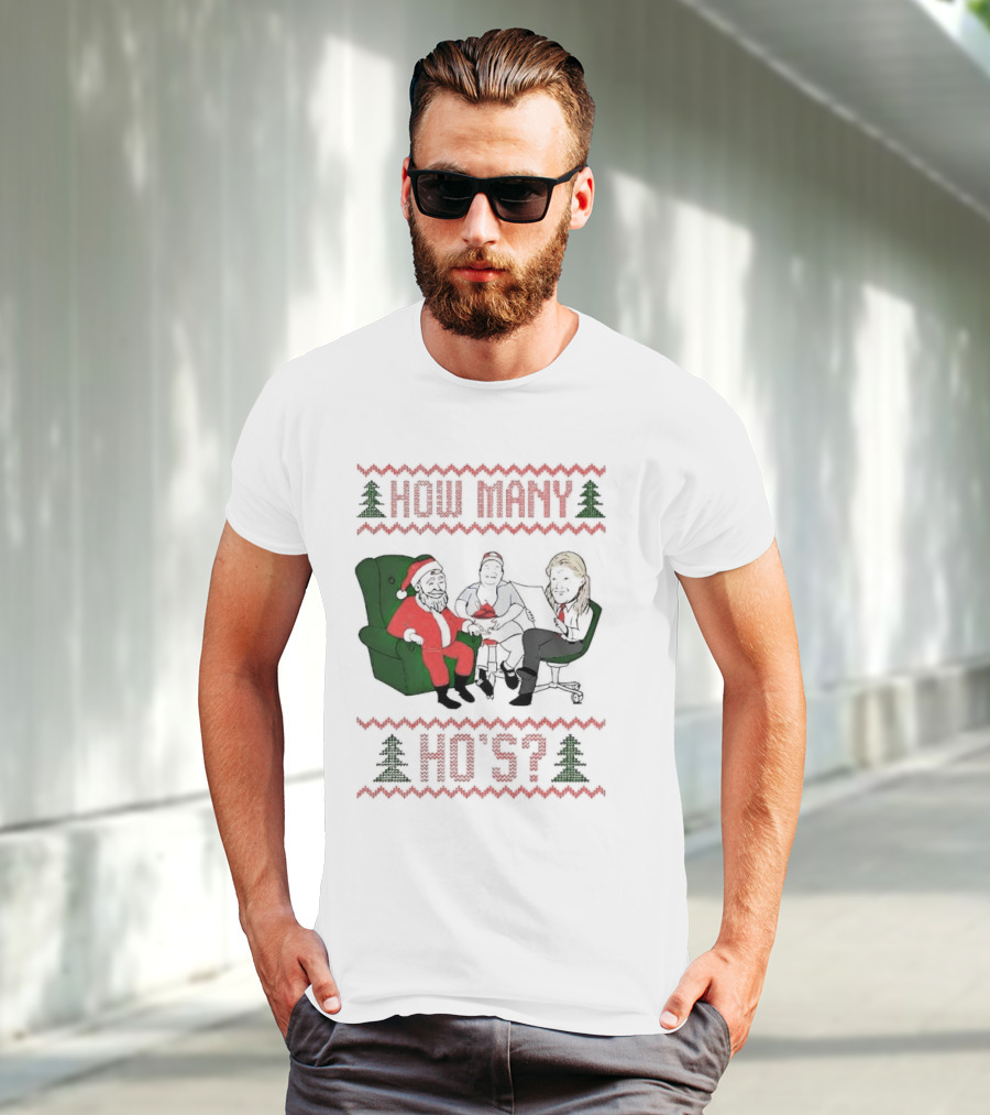 Santa Claus How Many Ho's Christmas Sweater Holiday Humor T-Shirt