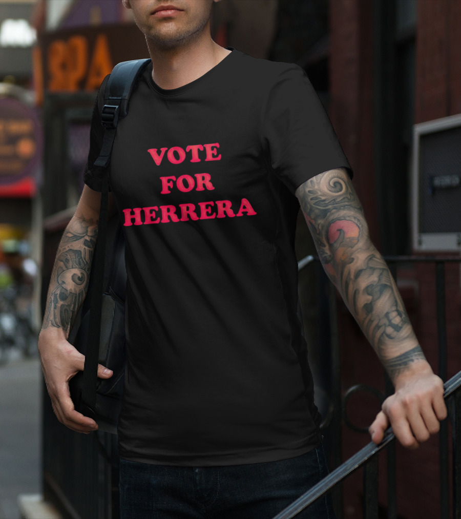 Vote For Herrera Shirt Bold Red Lettering T-Shirt