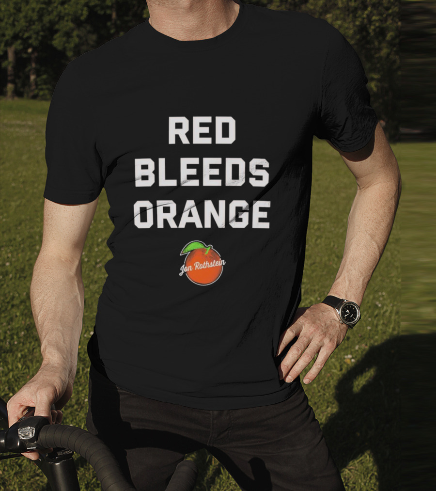 Red Bleeds Orange Jon Rothstein Orange T-Shirt