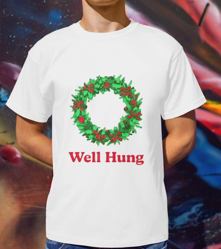 Well Hung Christmas Wreath T-Shirt