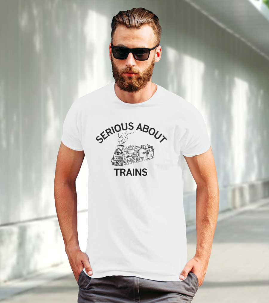 Serious About Trains Steam Locomotive Enthusiast T-Shirt