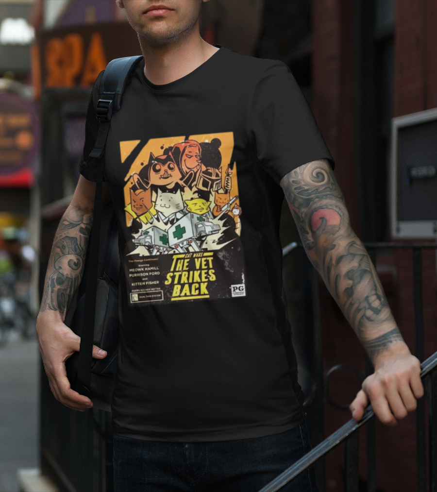 Kat Wars The Vet Strikes Back Starring Meowk Hamill Purrison Ford And Kitten Fisher T-Shirt