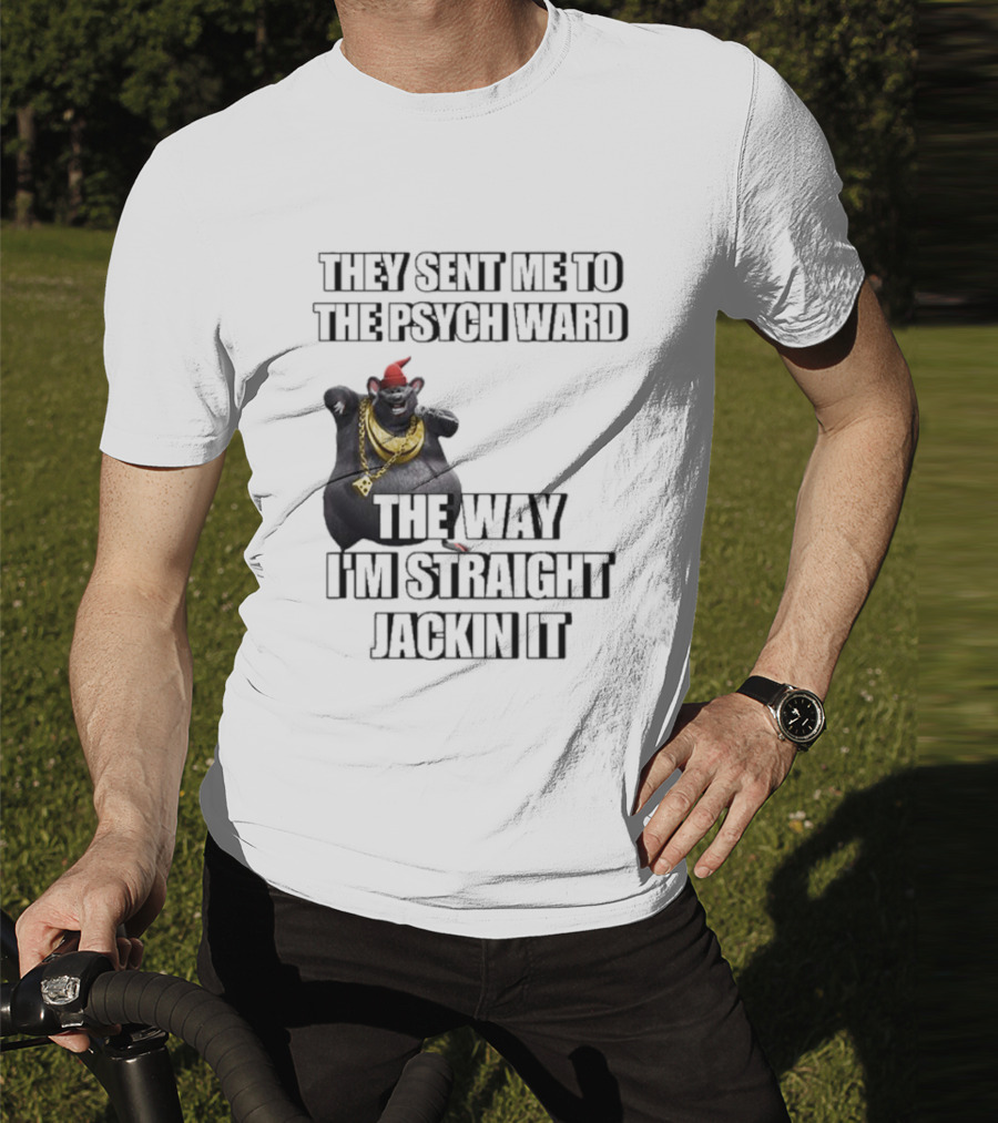 They Sent Me To The Psych Ward The Way I’m Straight Jackin It Dancing Rat With Gold Chain And Red Hat T-Shirt