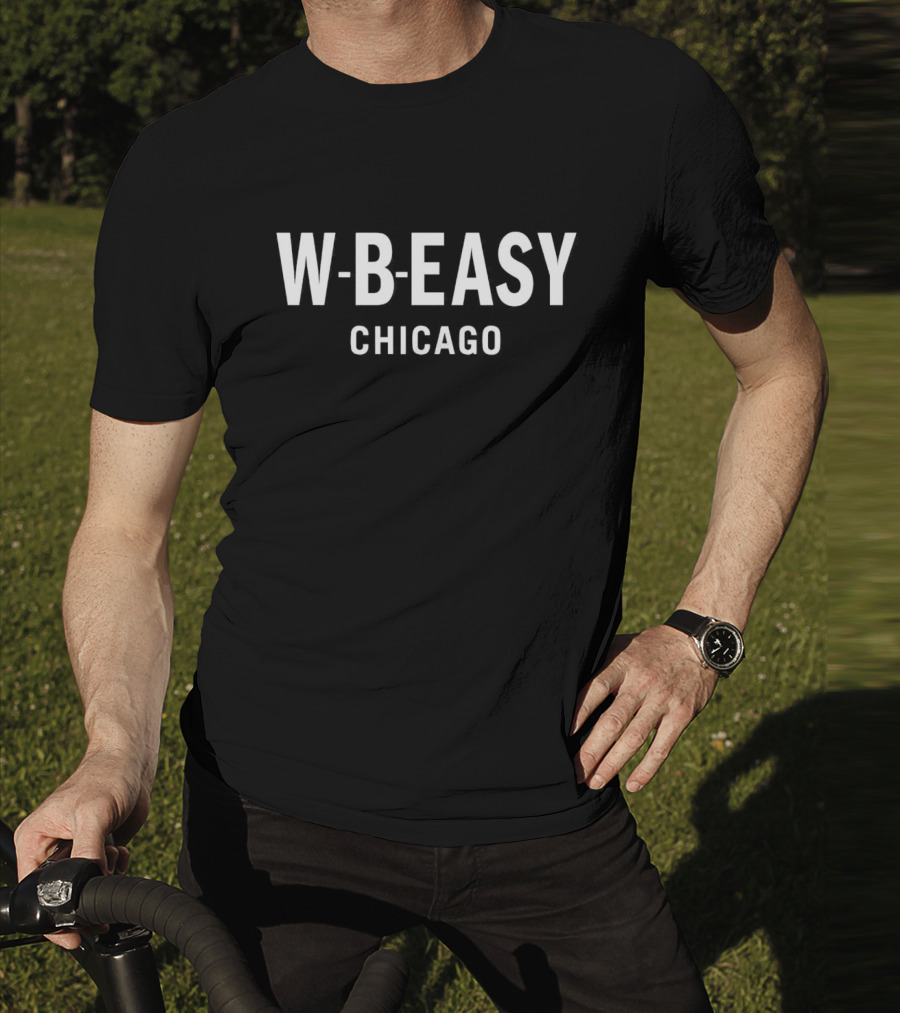 W-B-Easy Chicago T-Shirt
