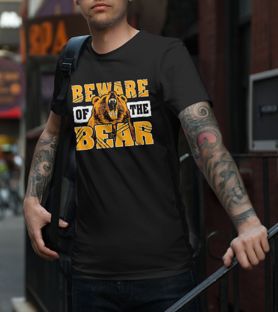 BEWARE OF THE BEAR T-Shirt
