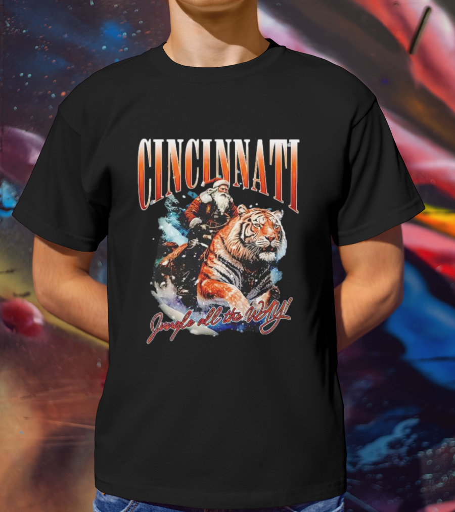 Cincinnati Santa Riding Tiger Jungle All The Way Christmas T-Shirt