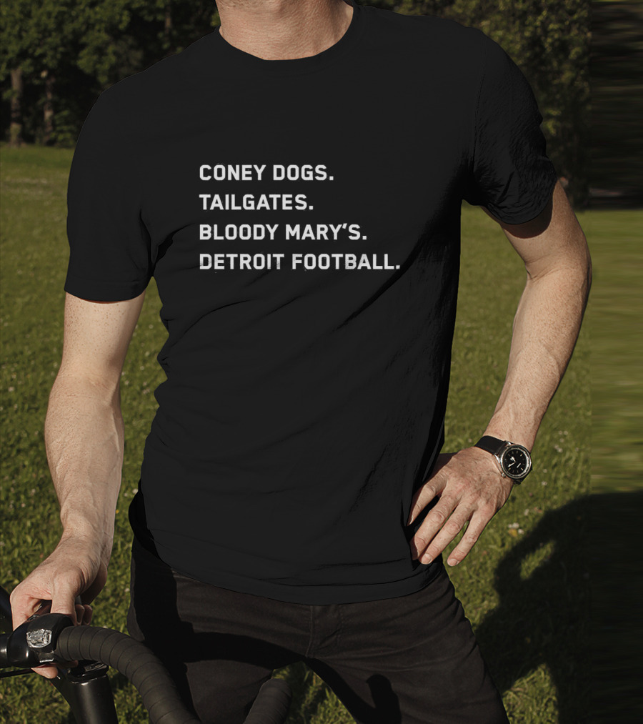 Coney Dogs Tailgates Bloody Mary’s Detroit Football Iconic Game Day Experience T-Shirt