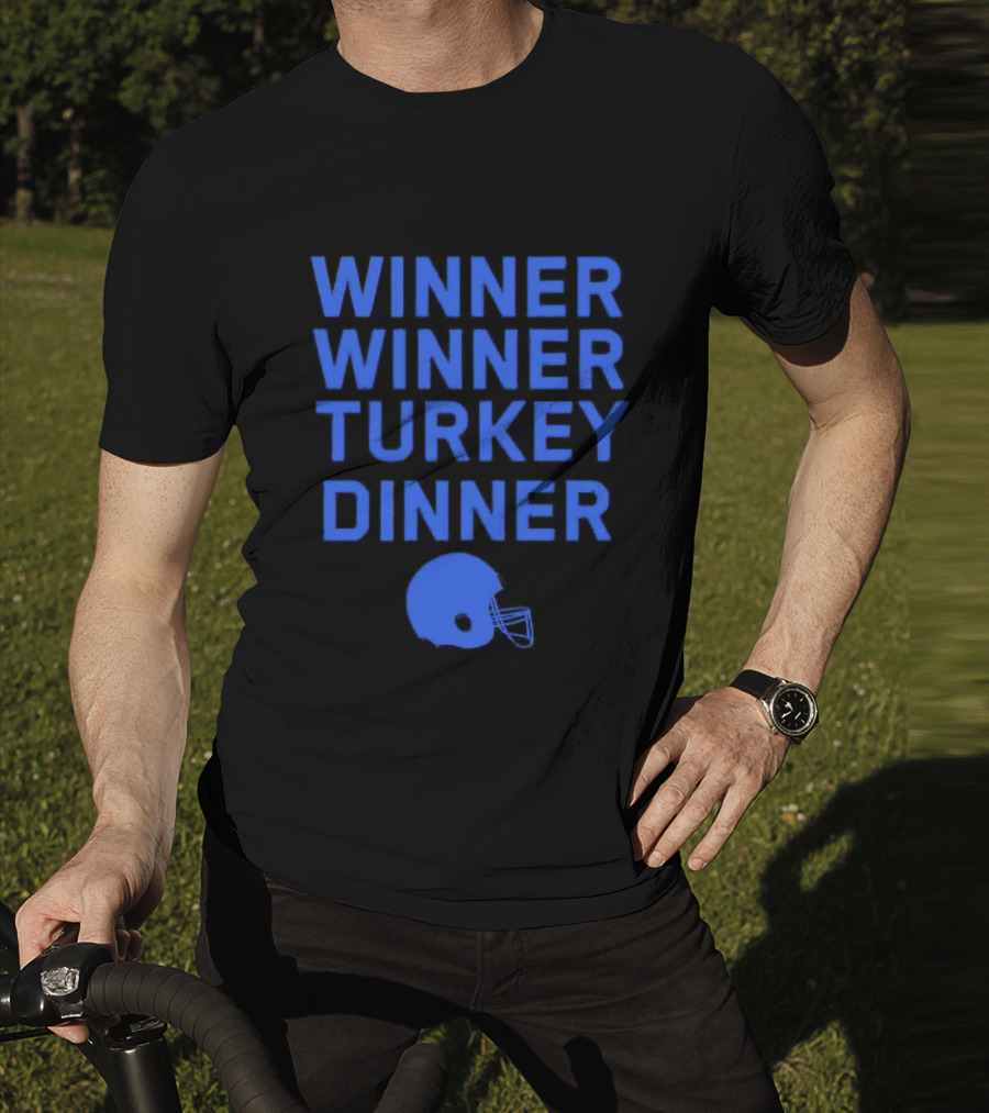 Winner Winner Turkey Dinner Detroit Lions Football T-Shirt