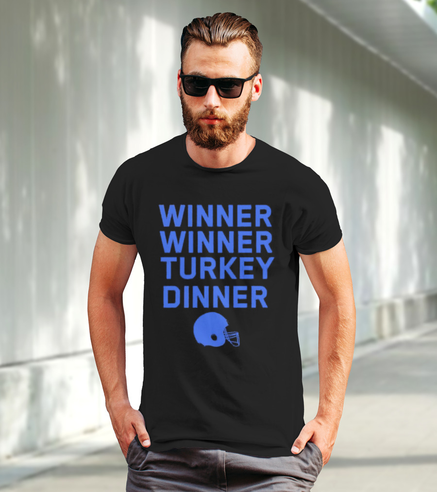Winner Winner Turkey Dinner Detroit Lions Football T-Shirt