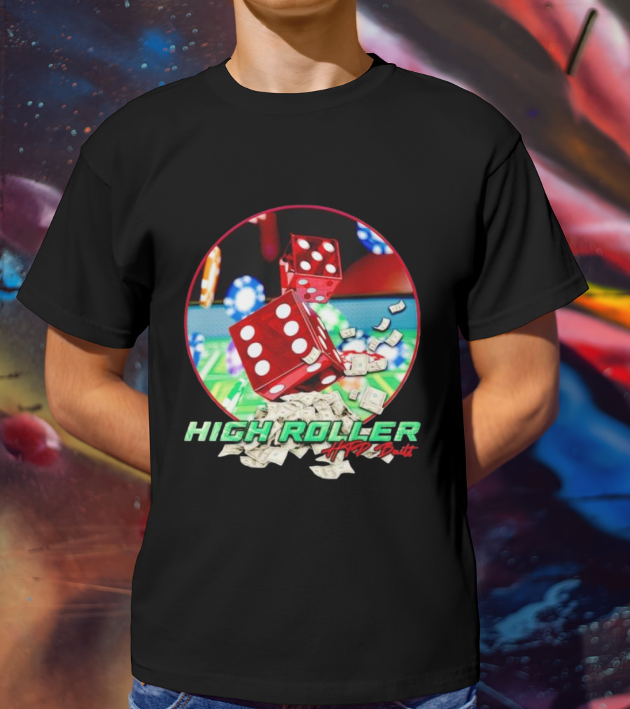 High Roller HTP Built Dice And Cash Casino T-Shirt