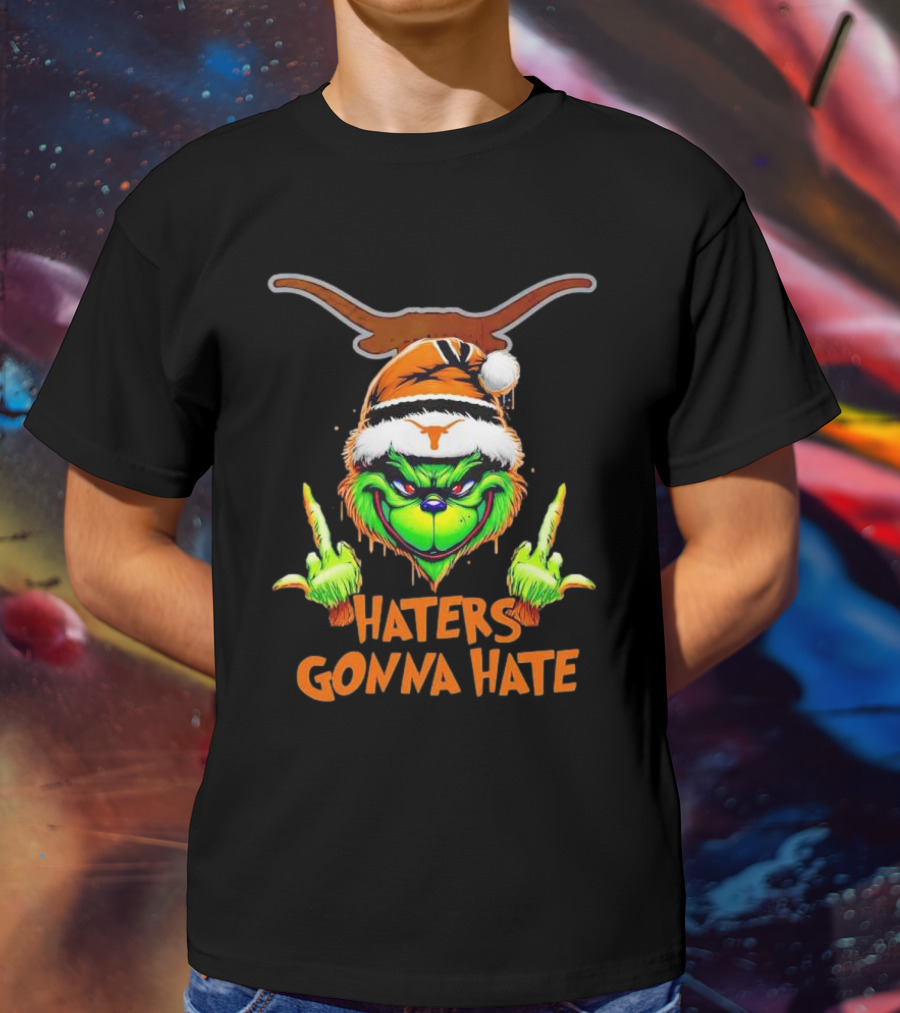 Texas Longhorns Grinch Haters Gonna Hate Christmas T-Shirt