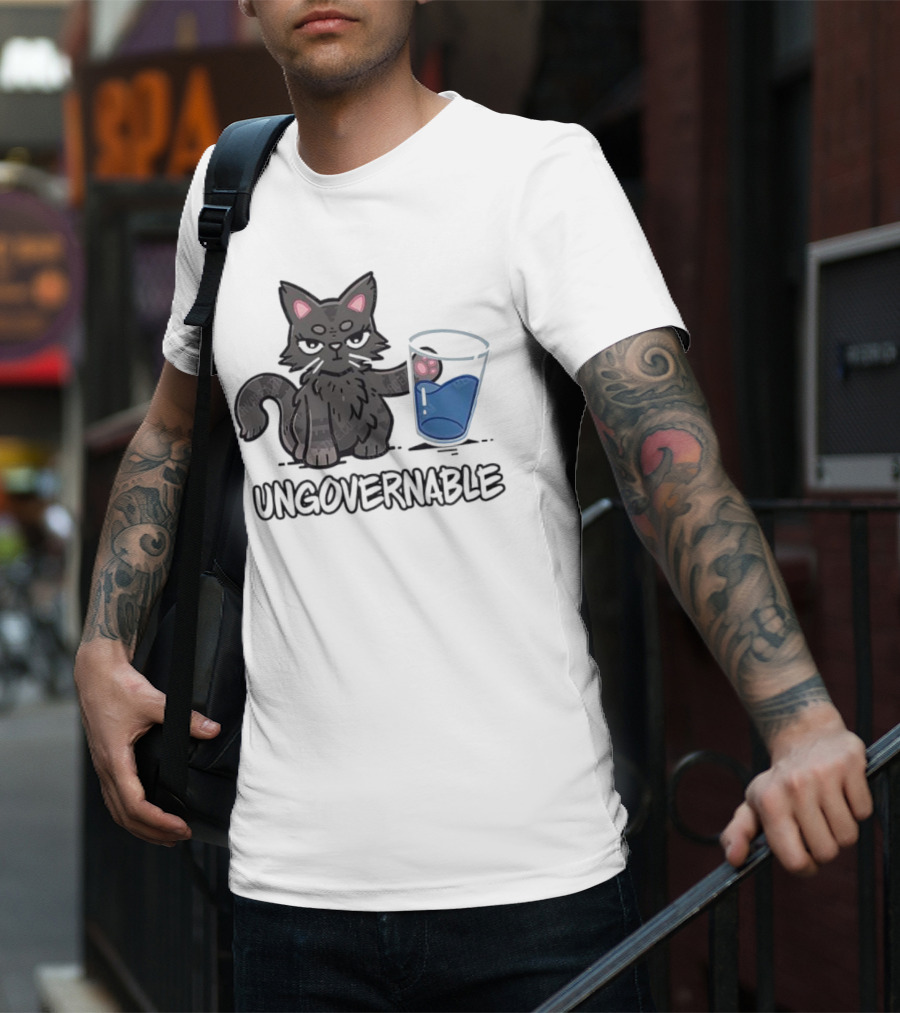 Ungovernable Cat With Water Glass Mischief T-Shirt